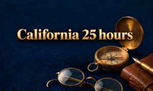 California 25 hours